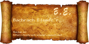 Bachrach Elemér névjegykártya